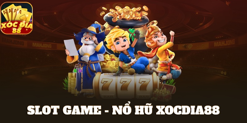 Game Slot XocDia88 – Top 10 Slot Hay Nhất, RTP Cao Nhất 2026